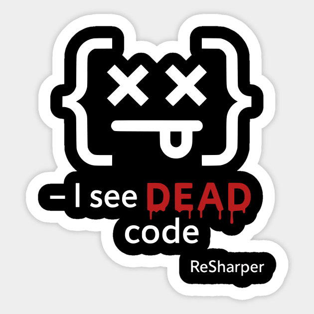 I See DEAD Code Funny Programmer Developer Coding Joke Gift Sticker by ArtistTee ⭐⭐⭐⭐⭐
